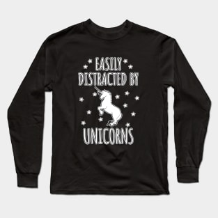 Easily Distracted By Unicorns Long Sleeve T-Shirt